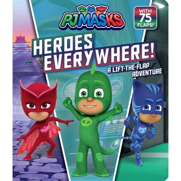 Pj Masks Heroes Everywhere!: A Lift-The-Flap Adventure, (Board Book)