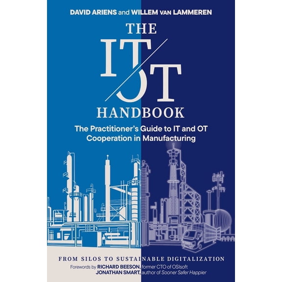 The It/OT Handbook: The Practitioner's Guide to It and OT Cooperation in Manufacturing: From Silos to Sustainable Digita, (Paperback)