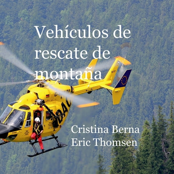 VehÃ­culos de Rescate de montaÃ±a, (Paperback)