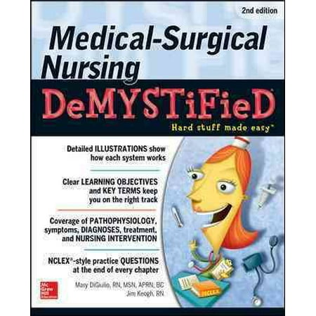 Medical Surgical Nursing Demystified Second Edition