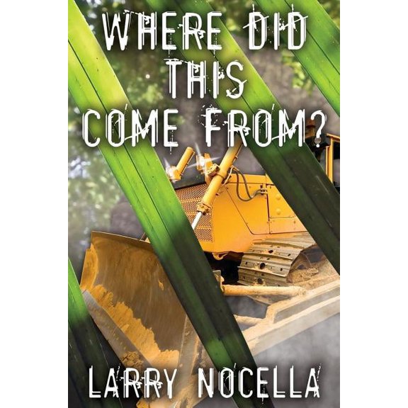 Where Did This Come From? Third Edition
