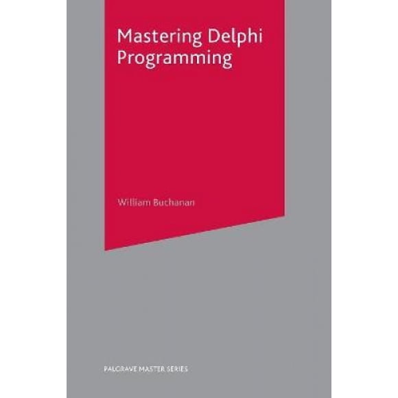 Mastering Programmation Delphi (Macmillan Master Series)