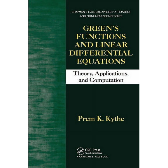 Chapman & Hall/CRC Applied Mathematics & Green's Functions and Linear Differential Equations: Theory, Applications, and Computation, Book 20, (Hardcover)