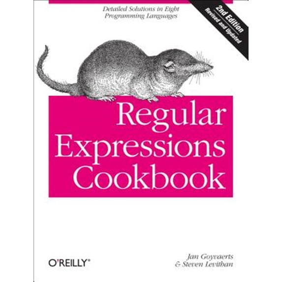 Pre-Owned Regular Expressions Cookbook: Detailed Solutions in Eight Programming Languages (Paperback) 1449319432 9781449319434