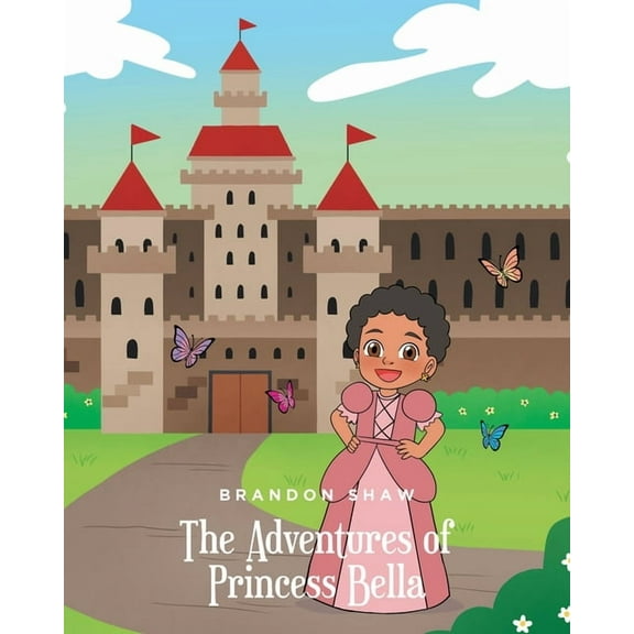 The Adventures of Princess Bella, (Paperback)