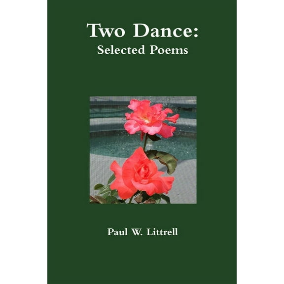 Two Dance: Selected Poems, (Paperback)