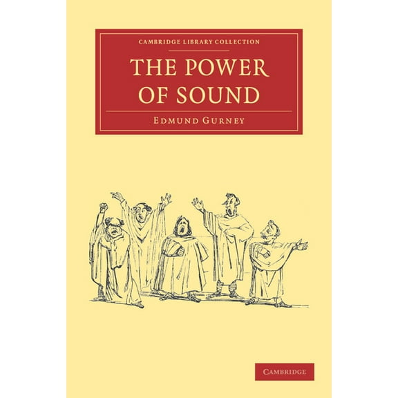 Cambridge Library Collection - Music The Power of Sound, (Paperback)
