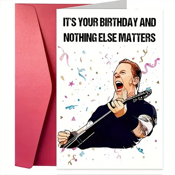 Birthday Card for Rock Music Fans – “It's Your Birthday and Nothing Else Matters” – Perfect for Music Lovers – Envelope Included, Blank Inside