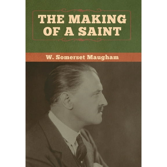 The Making of a Saint, (Hardcover)