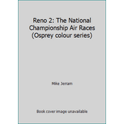 Angle View: Reno 2: The National Championship Air Races (Osprey colour series), Used [Paperback]