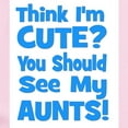 thumbnail image 2 of CafePress - Think I'm Cute? Aunts (Plural Infant Bodysuit - Baby Light Bodysuit, Size Newborn - 24 Months, 2 of 4