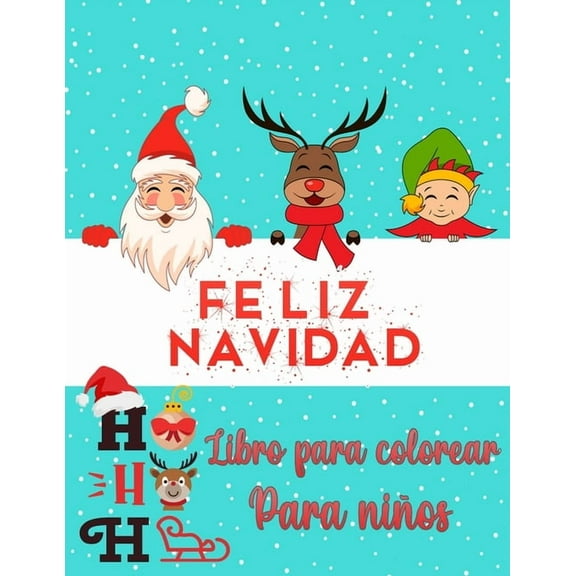 Libro para colorear de Navidad para ni�os de 2 a 4 y 4-8: Nuevas colecciones - F�cil y super lindo dise�o �nico: Pap� No