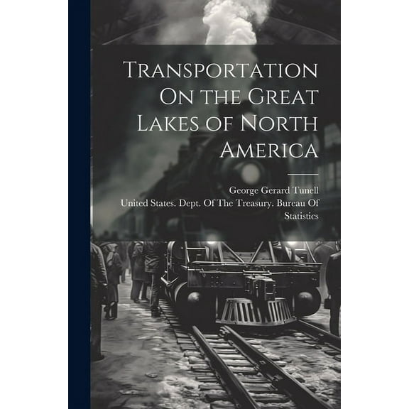 Transportation On the Great Lakes of North America (Paperback)