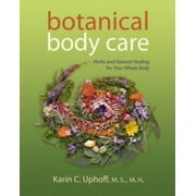 Angle View: Botanical Body Care: Herbs and Natural Healing for Your Whole Body [Paperback - Used]