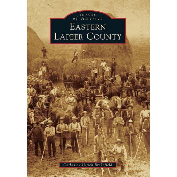 Images of America: Eastern Lapeer County (Paperback)