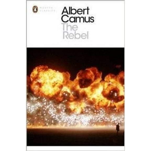 Penguin Classics: The Rebel (Paperback)