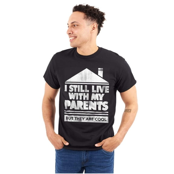Live With Parents Slacker Funny Men's Graphic T Shirt Tees Brisco Brands S