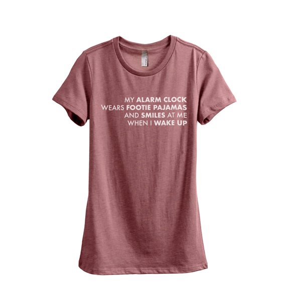 My Alarm Clock Wears Footie Pajamas Women's Fashion Relaxed T-Shirt Tee Heather Rouge 2X-Large