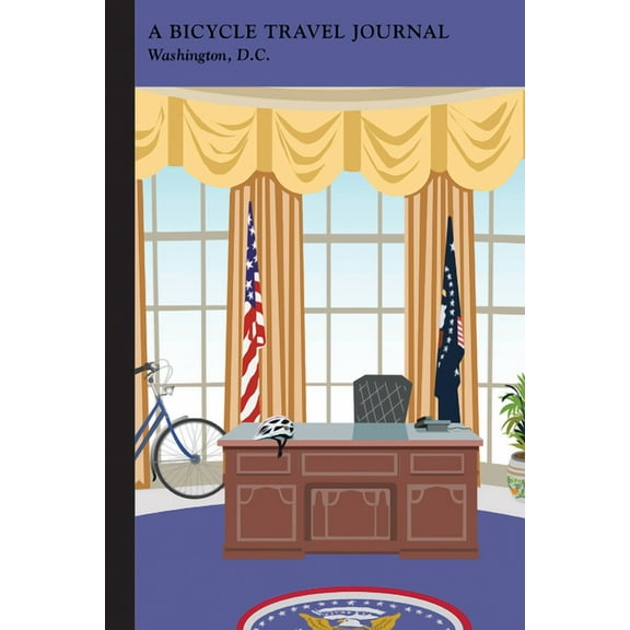 Travel Journal: Washington, D.C.: A Bicycle Travel Journal (Paperback)