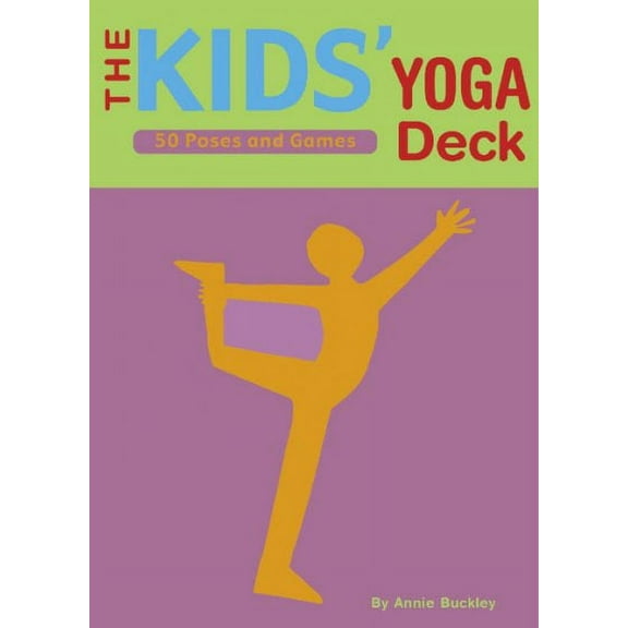 The Kids' Yoga Deck : 50 Poses and Games