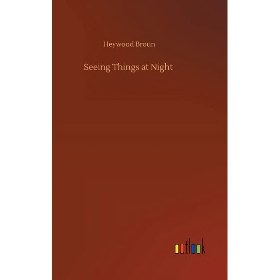 Seeing Things at Night (Hardcover)
