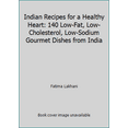 thumbnail image 1 of Pre-Owned Indian Recipes for a Healthy Heart: 140 Low-Fat, Low-Cholesterol, Low-Sodium Gourmet Dishes from India (Paperback) 0963023500 9780963023506, 1 of 1