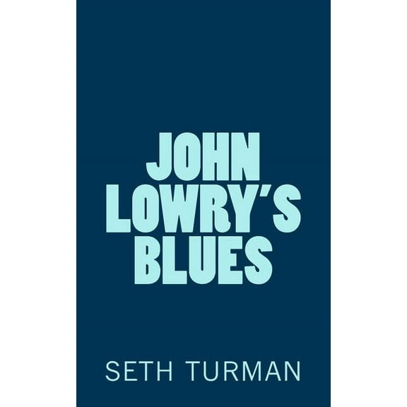 John Lowry's Blues (Paperback)