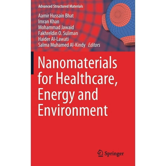 Advanced Structured Materials Nanomaterials for Healthcare, Energy and Environment, Book 118, (Hardcover)
