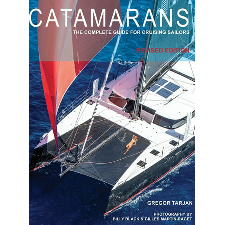 Catamarans: The Complete Guide for Cruising