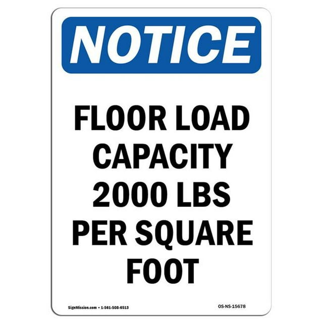 SignMission OS-NS-A-1824-V-15678 18 x 24 in. OSHA Notice Sign - Floor Load Capacity 2000