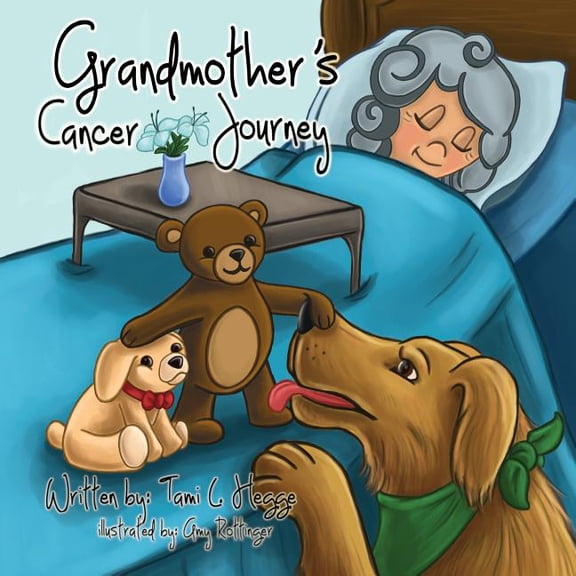 Grandmother's Cancer Journey, (Paperback)