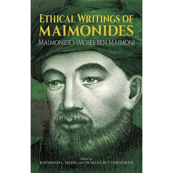 Ethical Writings of Maimonides, (Paperback)