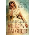 thumbnail image 1 of Pre-Owned Wisdom's Daughter: A Novel of Solomon and Sheba (Hardcover) 0312289375 9780312289379, 1 of 1