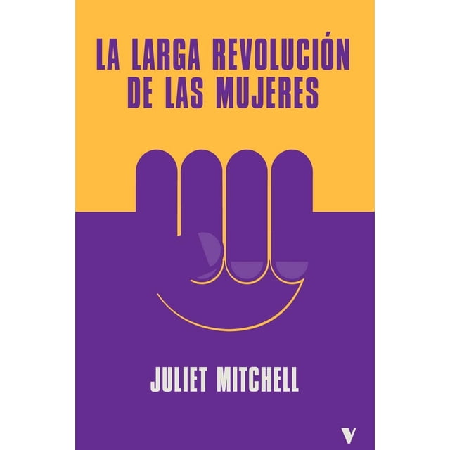 Libro La Larga Revolucion De Las Mujeres Tapa Blanda, Autor Juliet Mitchell, Editorial Verso
