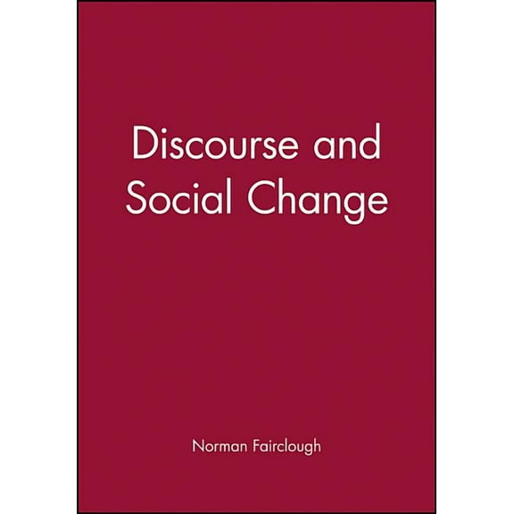 Discourse and Social Change, (Paperback)