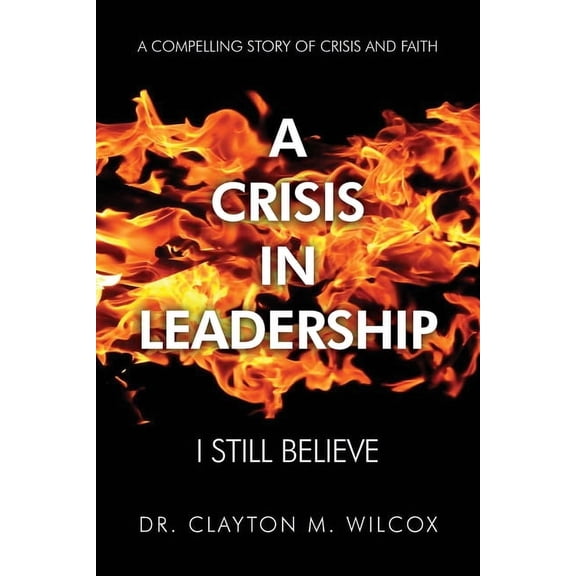 A Crisis in Leadership (Paperback)