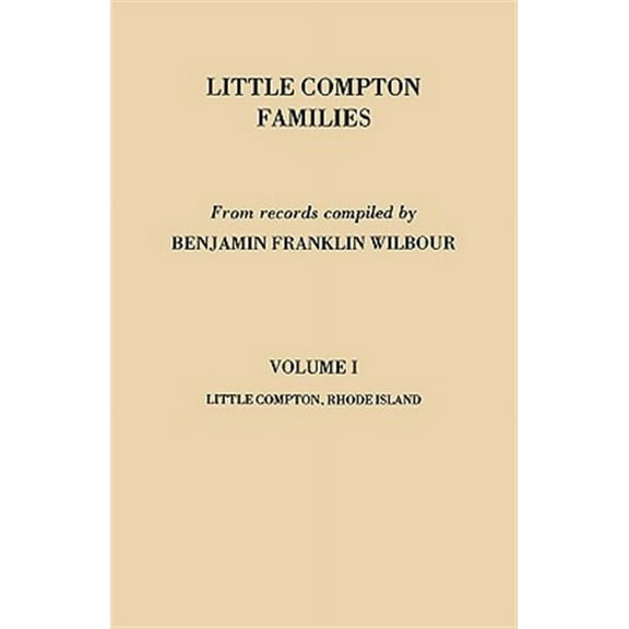 Little Compton Families. Little Compton, Rhode Island. Volume I