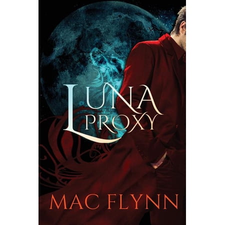 Luna Proxy Werewolf Shifter Romance Paperback 154278042X 9781542780421 Mac Flynn