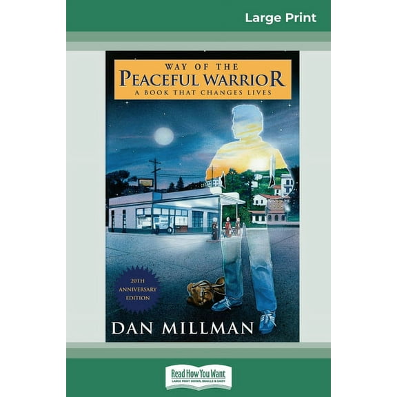 Way of the Peaceful Warrior: A Book that Changes Lives (16pt Large Print Edition), (Paperback)