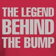 thumbnail image 3 of CafePress - The Legend Behind The Bump T Shirt - Men's Classic Graphic Cotton T-Shirt, 3 of 4