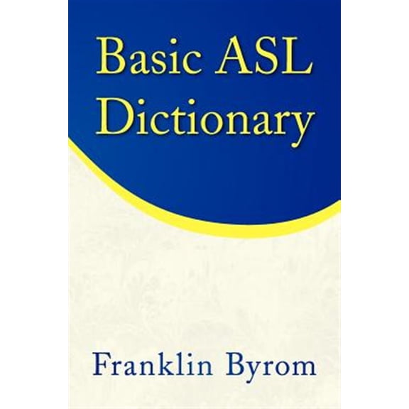 Pre-Owned Basic Asl Dictionary (Paperback)