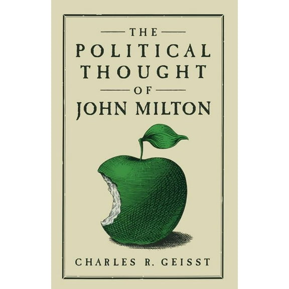 The Political Thought of John Milton, (Paperback)