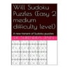 Will Sudoku Puzzles (Easy 2 Medium Level): A New Variant of Sudoku Puzzles