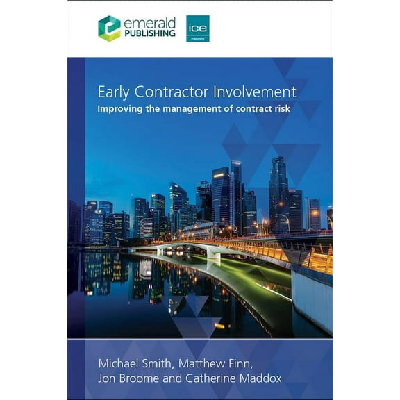 Early Contractor Involvement: Improving the Management of Contract Risk, (Paperback)