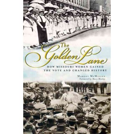 ISBN 9781609490133 product image for The Golden Lane: How Missouri Women Gained the Vote and Changed History | upcitemdb.com