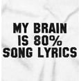 thumbnail image 2 of My Brain is 80 Percent Song Lyrics Plus Size Crewneck Graphic Tee Shirt Brisco Brands 2X, 2 of 5