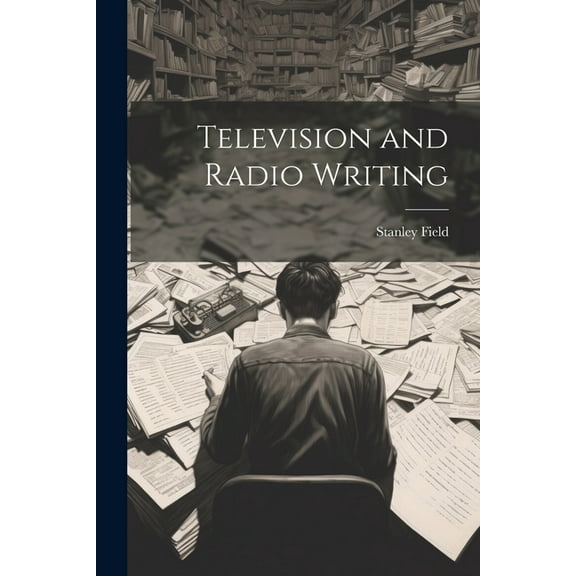 Television and Radio Writing (Paperback)
