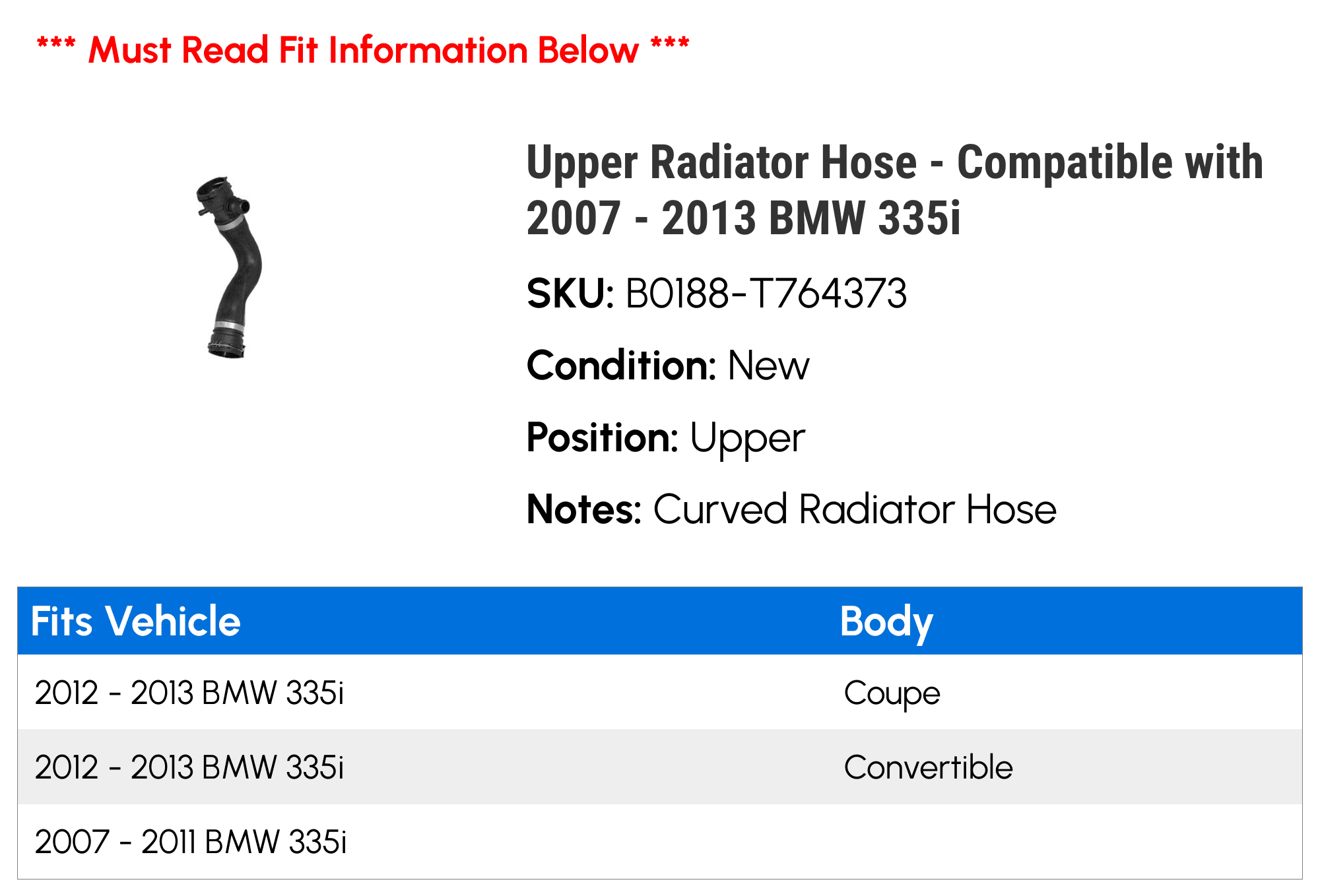 Upper Radiator Hose - Compatible with 2007 - 2013 BMW 335i 2008 2009 2010 2011 2012