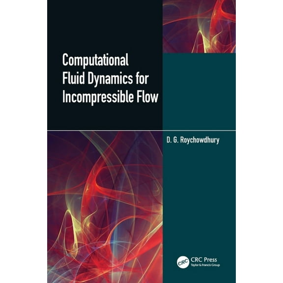 Computational Fluid Dynamics for Incompressible Flows, (Paperback)
