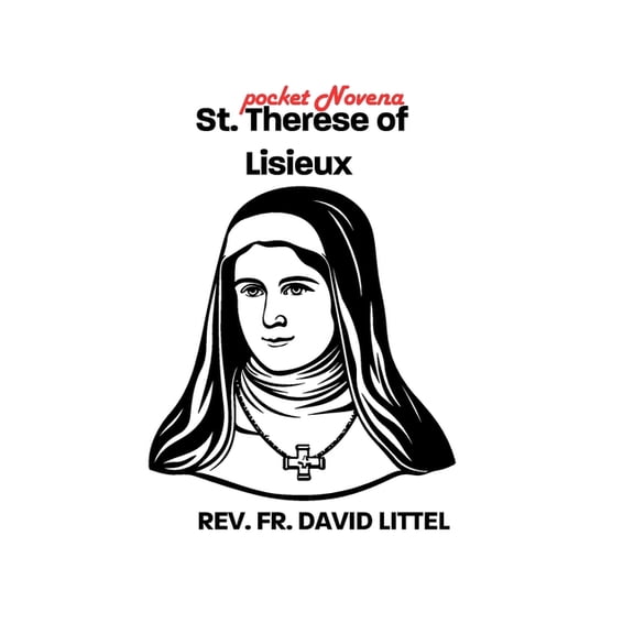 St. Therese of Lisieux: POCKET Novena, (Paperback)